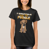 Puggle T Shirt I Snugggle mit meinem Puggle Shirt  (Vorderseite)