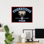 Pugnacious Mops Poster (Heimbüro)