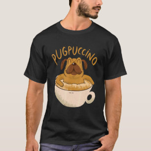 Pugpuccino Mops Dog Cappuccino Kaffeehunde T-Shirt