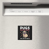 Pugs Make Me Happy You Not So Much Funny Pug Dog M Magnet (In Situ (Geschirrspüler))