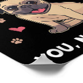 Pugs Make Me Happy You Not So Much Funny Pug Dog M Poster (Ecke)