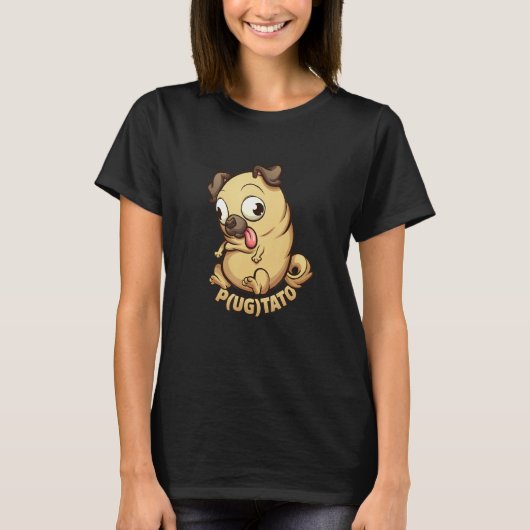 Pugtato Funny Pug Potato Pug Dog Lover Sarcastic T-Shirt (Vorderseite)