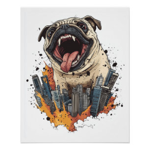 Pugzilla greift an � Lustiger Monsterhund Poster