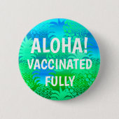 Pukana Hawaiian Ananas Aloha Impfknopf Button (Vorderseite)
