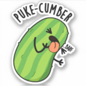 Puke cumber Funny Cucumber Pun Aufkleber (Vorderseite)