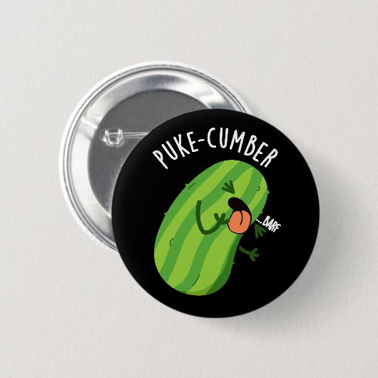 Puke cumber Funny Cucumber Pun Dark BG Button (Vorne & Hinten)