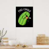 Puke cumber Funny Cucumber Pun Dark BG Poster (Küche)