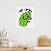 Puke cumber Funny Cucumber Pun Poster (Küche)