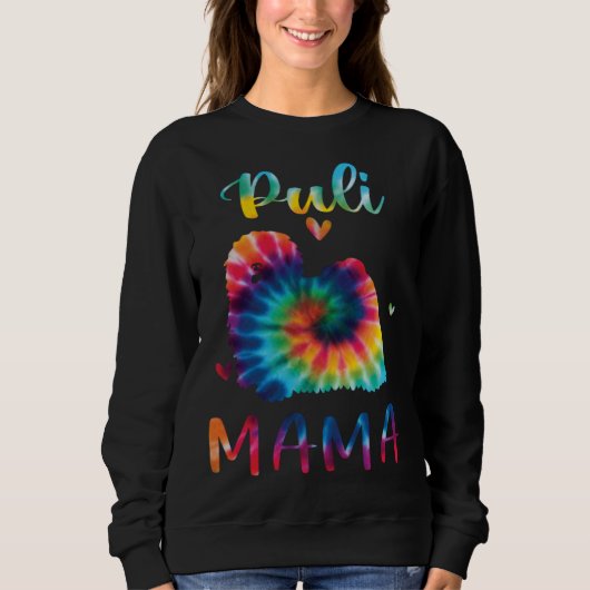 Puli Mama Tie Dye Dog Mom Mothers Day Sweatshirt (Vorderseite)