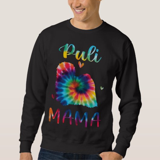 Puli Mama Tie Dye Dog Mom Mothers Day Sweatshirt (Vorderseite)