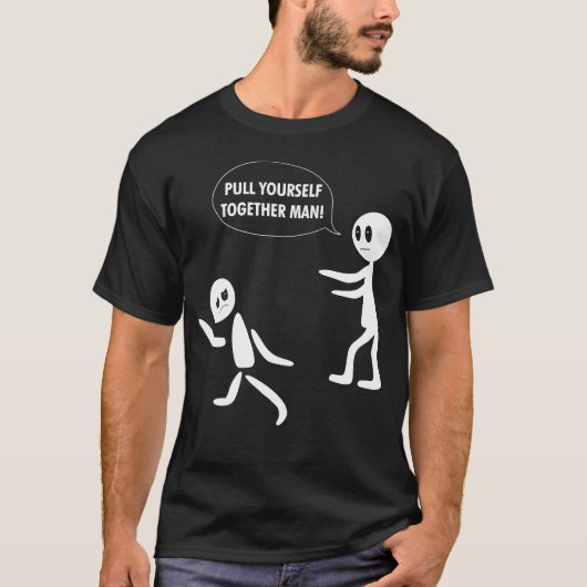 Pull dich zusammen Mann T-Shirt (Vorderseite)
