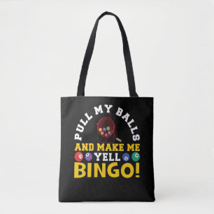 Pull My Balls And Make Me YellBingo Funny Lucky Tasche