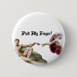 Pull My Finger - Michelangelo Creation Furz Spaß Button