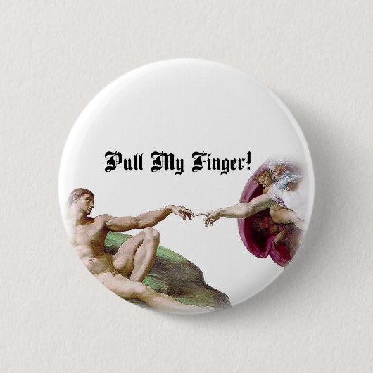 Pull My Finger - Michelangelo Creation Furz Spaß Button (Vorderseite)