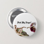 Pull My Finger - Michelangelo Creation Furz Spaß Button (Vorne & Hinten)