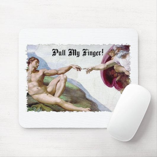 Pull My Finger - Michelangelo Creation Furz Spaß Mousepad (Mit Mouse)