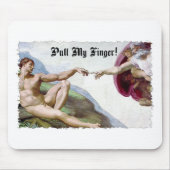 Pull My Finger - Michelangelo Creation Furz Spaß Mousepad (Vorne)