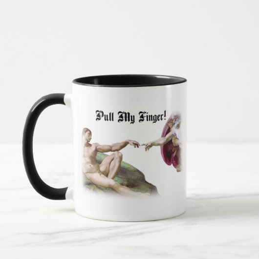 Pull My Finger - Michelangelo Creation Furz Spaß Tasse (Links)