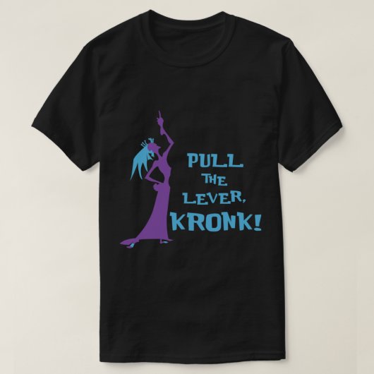 Pull the Lever - Kaiser New Groove Angepasst T-Shi T-Shirt (Design vorne)