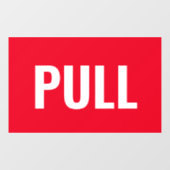 "PULL"-Türsignierung, rot/weiß oder Ihre Nachricht Fensteraufkleber (Blatt)