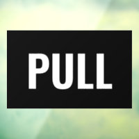 "PULL"-Türsignierung, Schwarz/Weiß, DIY-Fenster