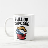 Pull Up Cupcake Trump Lustig Trump Kaffeetasse (Links)