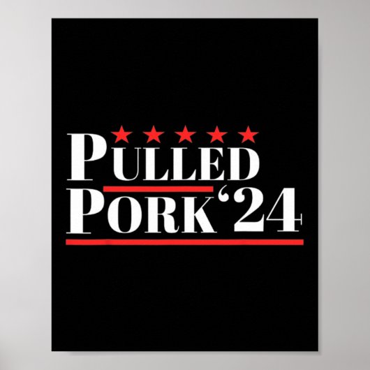Pulled Pork 24 Funny Meat Lover Grillen Political  Poster (Vorne)
