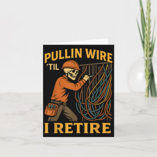 Pullin Wire bis ich Elektro-Skelett-Spaß zurückero Karte