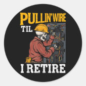 Pullin Wire Til I Rereifen Skeleton Electrician De Runder Aufkleber (Vorderseite)