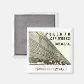 Pullman Car Works Magnet (Vorderseite/Rückseite)