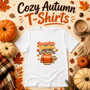 Pullover-Wetter ist besseres Wetter Herbst T-Shirt