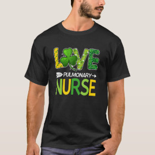 Pulmonary Nurse St Patricks Day Liebe Stethoscope T-Shirt