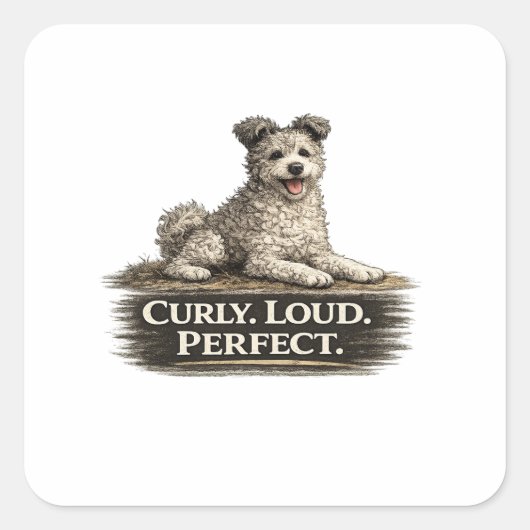 Pumi Dog – Curly Loud Perfect Quadratischer Aufkleber (Vorderseite)