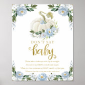 Pumkin Fall Babydusche Say Baby Sign nicht Poster (Vorne)