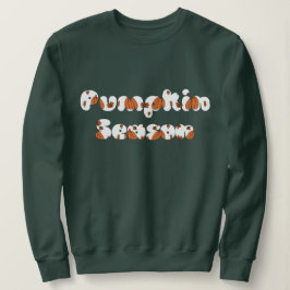 Pumkin Season Fall Sweatshirt Tshirt Custom Top