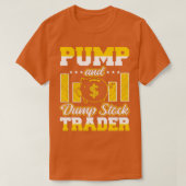 Pump and Dump Stock Trader Funny Trader 1 T-Shirt (Design vorne)