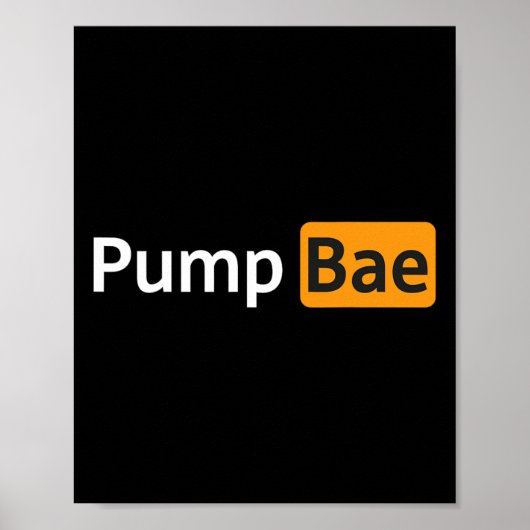 Pump Bae Funny Gym Bodybuilding Poster (Vorne)