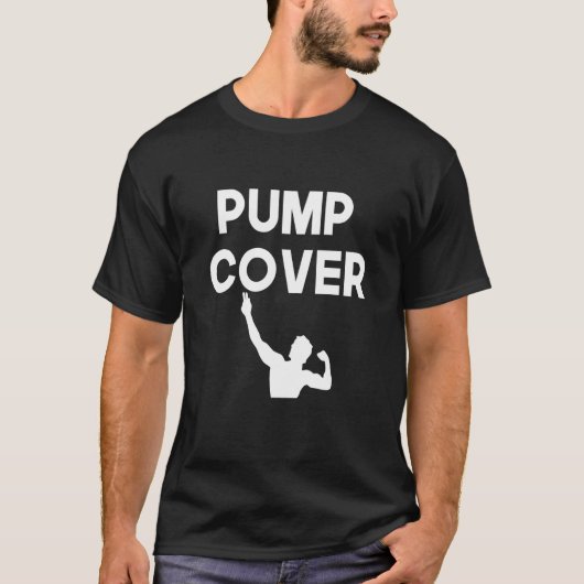 Pump Cover Oversized Gym Workout Pump Cover T-Shirt (Vorderseite)