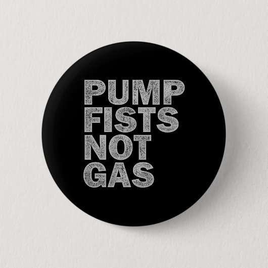 Pump Fists Not Gas Funny New Jersey Beach Souvenir Button (Vorderseite)