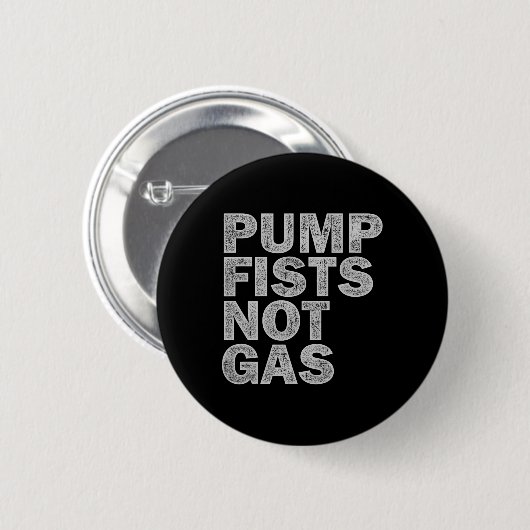 Pump Fists Not Gas Funny New Jersey Beach Souvenir Button (Vorne & Hinten)