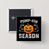 Pump Kin Season Pumpkin Gym Workout Fitness Button (Vorne & Hinten)