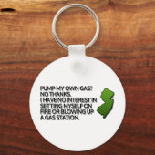 Pump mein eigenes Gas? Nein Danke. Schlüsselanhänger (Vorderseite)