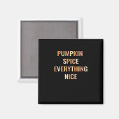 Pumpkin Gewürz Alles Nette Angepasst Magnet (Vorderseite/Rückseite)