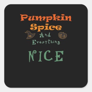 Pumpkin Gewürz & Alles Nizza - Funny Design Quadratischer Aufkleber