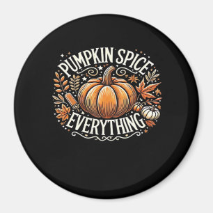 Pumpkin Gewürz alles Slogan Angebot Magnet