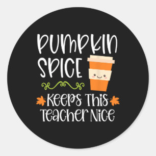 Pumpkin Gewürz Behalte diesem Lehrer Nice Fall Hal Runder Aufkleber