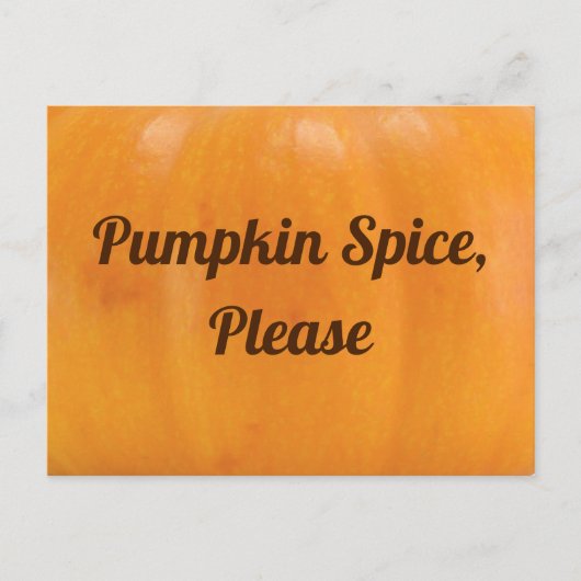 Pumpkin-Gewürz bitte Postkarte (Vorderseite)