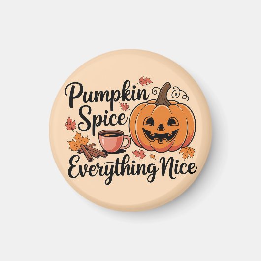 "Pumpkin Gewürz & Everything Nice" Autumn Grafik Magnet (Vorne)