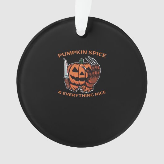Pumpkin Gewürz & Everything Nice Funny Meme Ornament (Vorderseite)