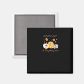Pumpkin Gewürz & Everything Nice Meme Slogan Magnet (Vorderseite/Rückseite)